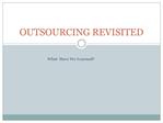 OUTSOURCING REVISITED