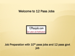 12th pass govt job , 12th pass govt. job online