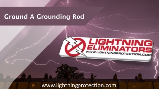 Ground A Grounding Rod and Safeguard Your Facility