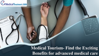 Medical Tourism- Find the Exciting Benefits for advanced medical care