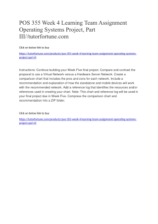 POS 355 Week 4 Learning Team Assignment Operating Systems Project, Part III//tutorfortune.com