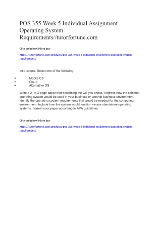 POS 355 Week 5 Individual Assignment Operating System Requirements//tutorfortune.com