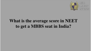 What is the average score in NEET to get a MBBS seat in India?