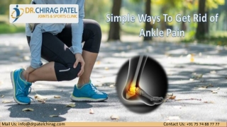 Simple Ways To Get Rid of Ankle Pain | Dr Chirag Patel