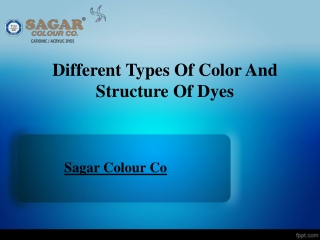 Different Types of Color and Structure of Dyes