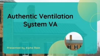 Effective Home Ventilation System | Authentic Ventilation System VA | Alpha Rain