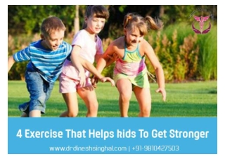4 Exercise That Helps kids To Get Stronger