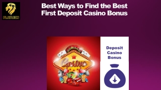 Best Ways to Find the Best First Deposit Casino Bonus