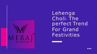 Lehenga Choli- The perfect Trend For Grand Festivities