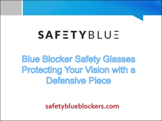 Blue Blocker Safety Glasses: Protecting Your Vision with a Defensive Piece