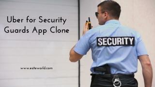 Uber for Security Guards App Clone