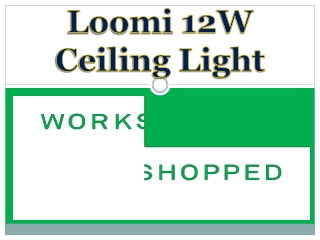 Loomi 12W Ceiling Light