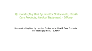 Bp monitor,Buy Best bp monitor Online india, Health Care Products, Medical Equipment, - 20forty