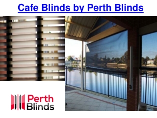 Cafe Blinds by Perth Blinds