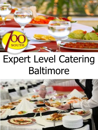 Expert Level Catering Baltimore