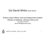 Col David White BVMS MRCVS