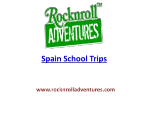 Spain School Trips | School Trips To Spain