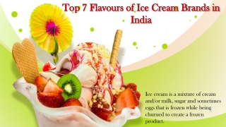 Top 7 Flavours of Ice Cream Brands in India