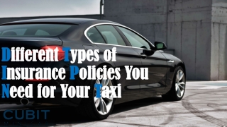 Different Types of Insurance Policies You Need for Your Taxi