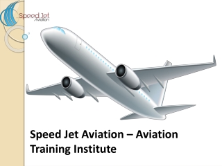 Speed Jet Aviation - Best in Aviation Industry. Get enroll and make your future bright with Aviation.