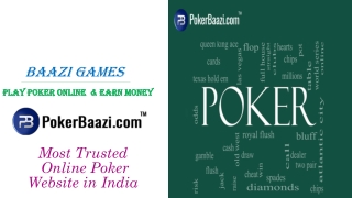 Play Poker Online IN INDIA & Earn Money at Most Trusted Poker Website