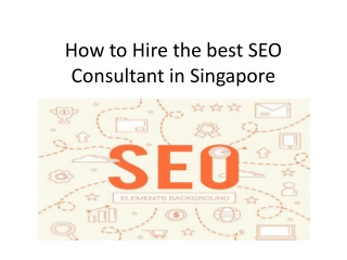 How to Hire the best SEO Consultant in Singapore