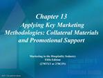 Chapter 13 Applying Key Marketing Methodologies: Collateral Materials and Promotional Support