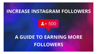 Increase Instagram Followers | A Guide to Earning More Followers
