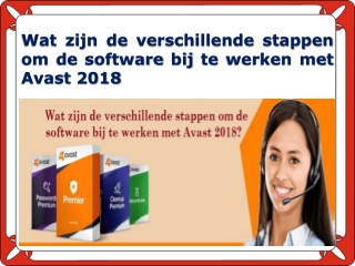 Wat zijn de verschillende stappen om de software bij te werken met Avast 2018?