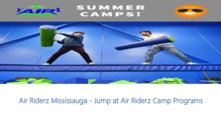 Air Riderz Mississauga – Camp Programs