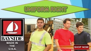 Uniform Right use the best fabrics they can find