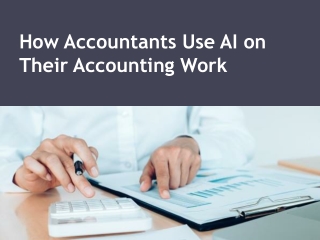 How Accountants Use AI on Their Accounting Work