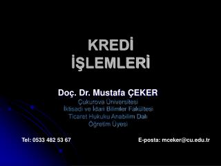 KREDİ İŞLEMLERİ