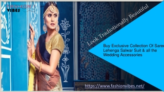 Latest Lehenga, Salwar Suits, Saree Collection At Fashionvibes.net