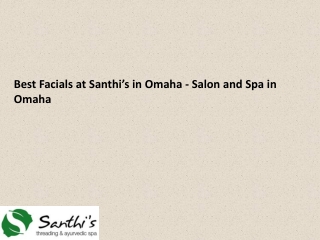 Best Facials at Santhi’s in Omaha - Salon and Spa in Omaha