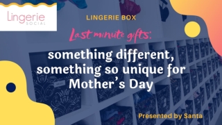 Last Minute Gift For Mother's Day - Lingerie Box | Gift Of Fit and Fun