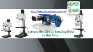 Increase the Life of Sanding Belts in this Way