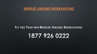 Fly this Year with Interjet Airlines Reservations