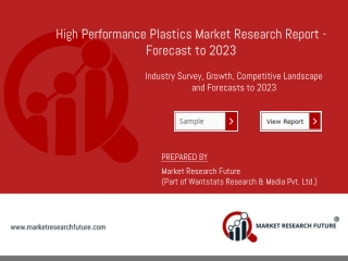 High Performance Plastics Market Size, Share, Growth Trend, Leading Players Updates, Future Plans, Business Prospects an