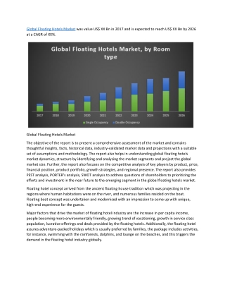 Global Floating Hotels Market – Industry Analysis and Forecast (2018-2026) – by Room type, Price range and Region.