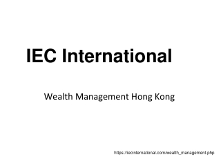 IEC International Hong Kong | Wealth Management