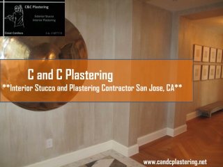 Call C and C Plastering for Venetian Plaster Contractor