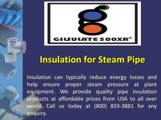 Insulation for Steam Pipe- Gilsulate