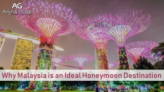 Why Malaysia is an Ideal Honeymoon Destination