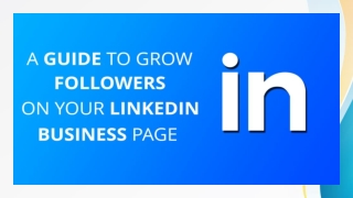 A Guide to Grow Your Followers on Your LinkedIn Company Page