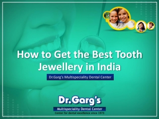 How to Get the Best Tooth Jewellery in India