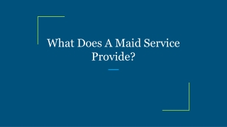 What Does A Maid Service Provide?