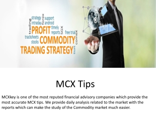 MCX Tips