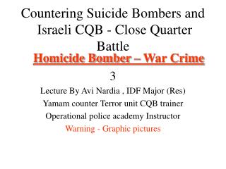 Countering Suicide Bombers and Israeli CQB - Close Quarter Battle