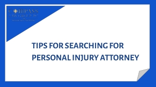 Tips For Searching For Personal Injury Attorney